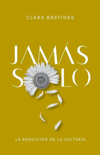 Jamás solo: la bendición de soltería
