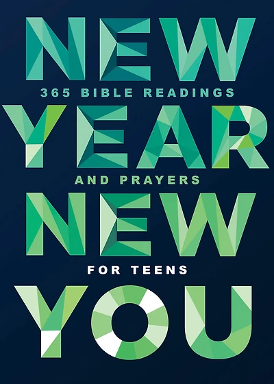 New Year, You: 365 Bible Readings and Prayers for Teens