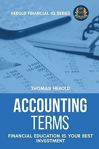 Accounting Terms - Financial Education Is Your Best Investment