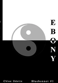 Ebony (Bluebonnet series, #1)