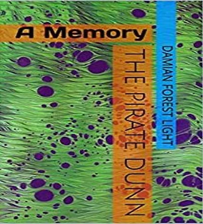 The Pirate Dunn: A Memory