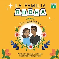 La Familia Rocha: Book 3