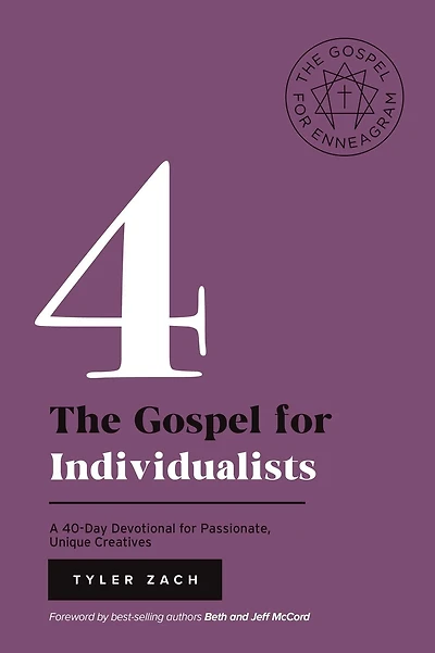 The Gospel for Individualists: A 40-Day Devotional Passionate, Unique Creatives: (Enneagram Type 4)