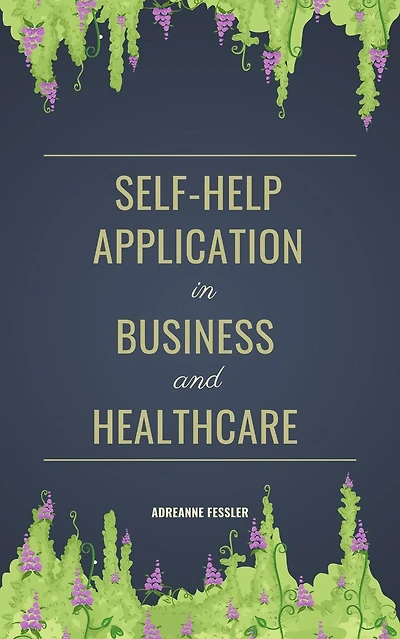 Self-help application in business and healthcare