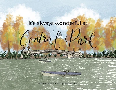 It's Always Wonderful at Central Park