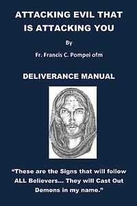 ATTACKING EVIL THAT IS YOU: DELIVERANCE MANUAL