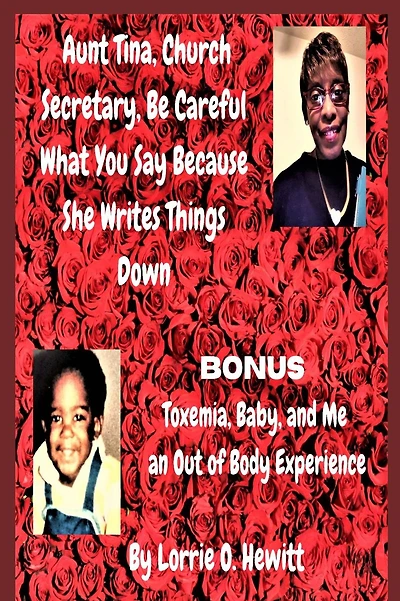 Aunt Tina, Church Secretary, Be Careful What You Say Because She Writes Things Down Bonus Toxemia