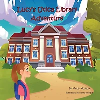 Lucy's Utica Library Adventure