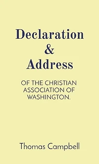 Declaration & Address: of the Christian Association Washington.