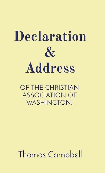Declaration & Address: of the Christian Association Washington.