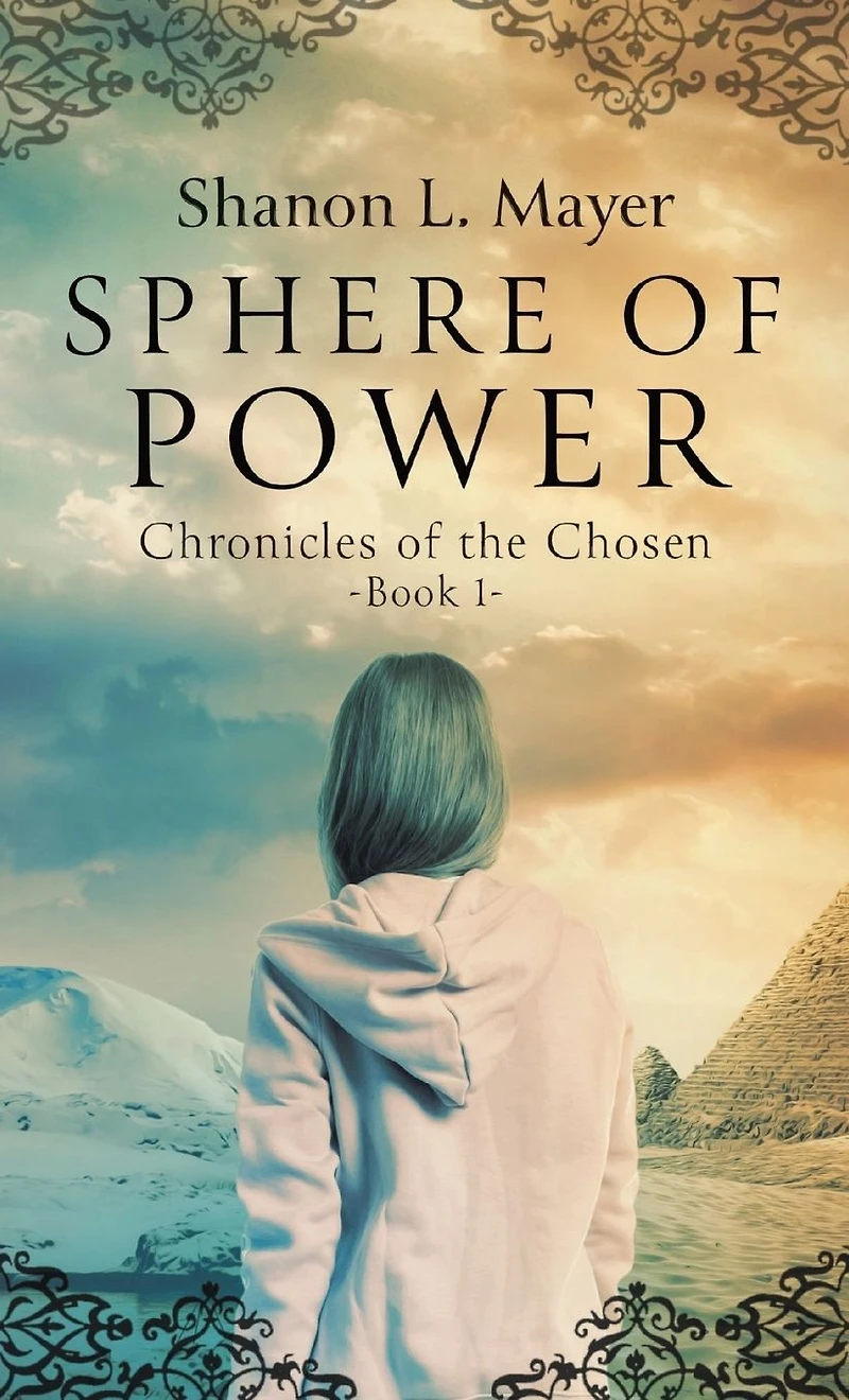 Sphere of Power: Chronicles the Chosen, book 1