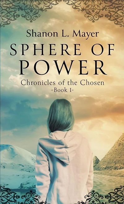 Sphere of Power: Chronicles the Chosen, book 1