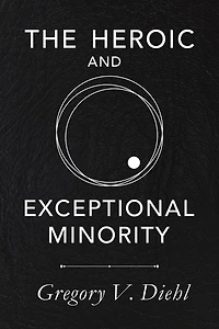 The Heroic and Exceptional Minority: A Guide to Mythological Self-Awareness Growth