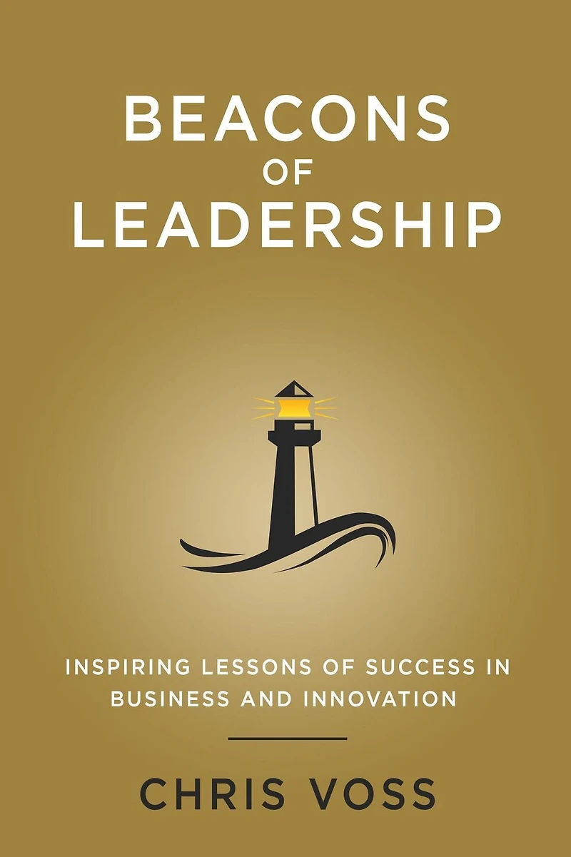 Beacons of Leadership: Inspiring Lessons Success Business and Innovation: