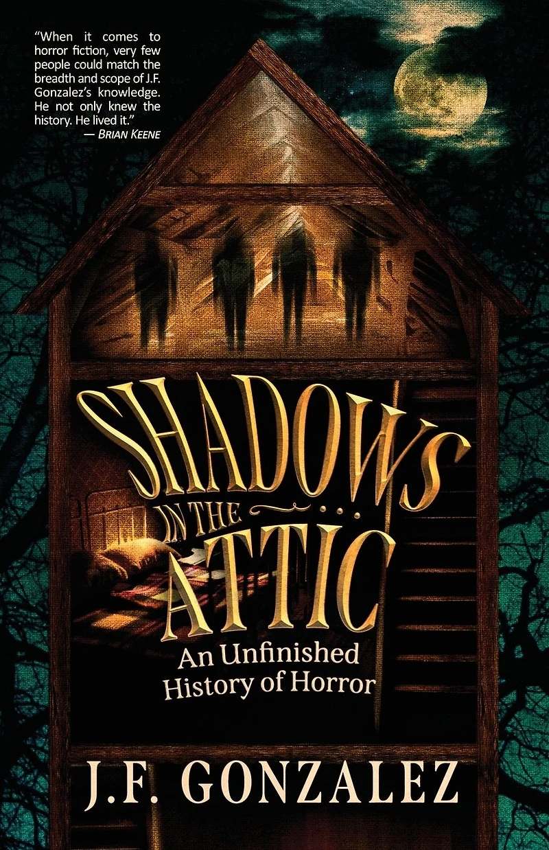 J. F. Gonzalez's Shadows the Attic