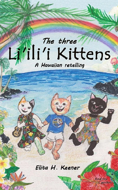 The Three Li'ili'i Kittens: A Hawaiian Retelling