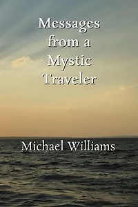 Messages from a Mystic Traveler
