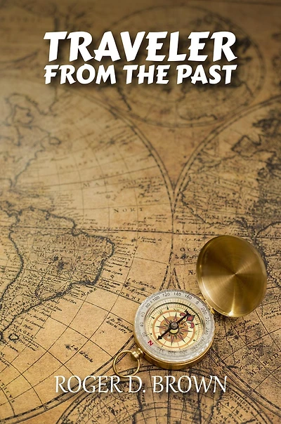 TRAVELER FROM THE PAST