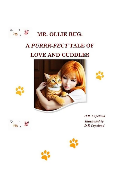 MR. OLLIE BUG: A PURRR-FECT TALE OF LOVE AND CUDDLES: