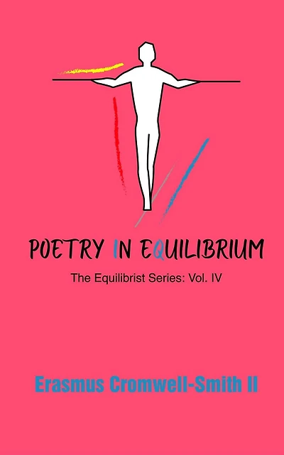 Poetry in Equilibrium: The Equilibrist Series: Vol IV