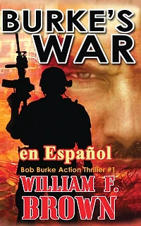 Burke's War, en Espaï¿½ol: Bob Burke Action Thriller #1