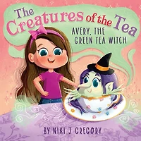 Avery, the Green Tea Witch: Creatures of
