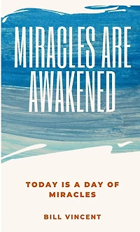 Miracles Are Awakened: Today is a Day of
