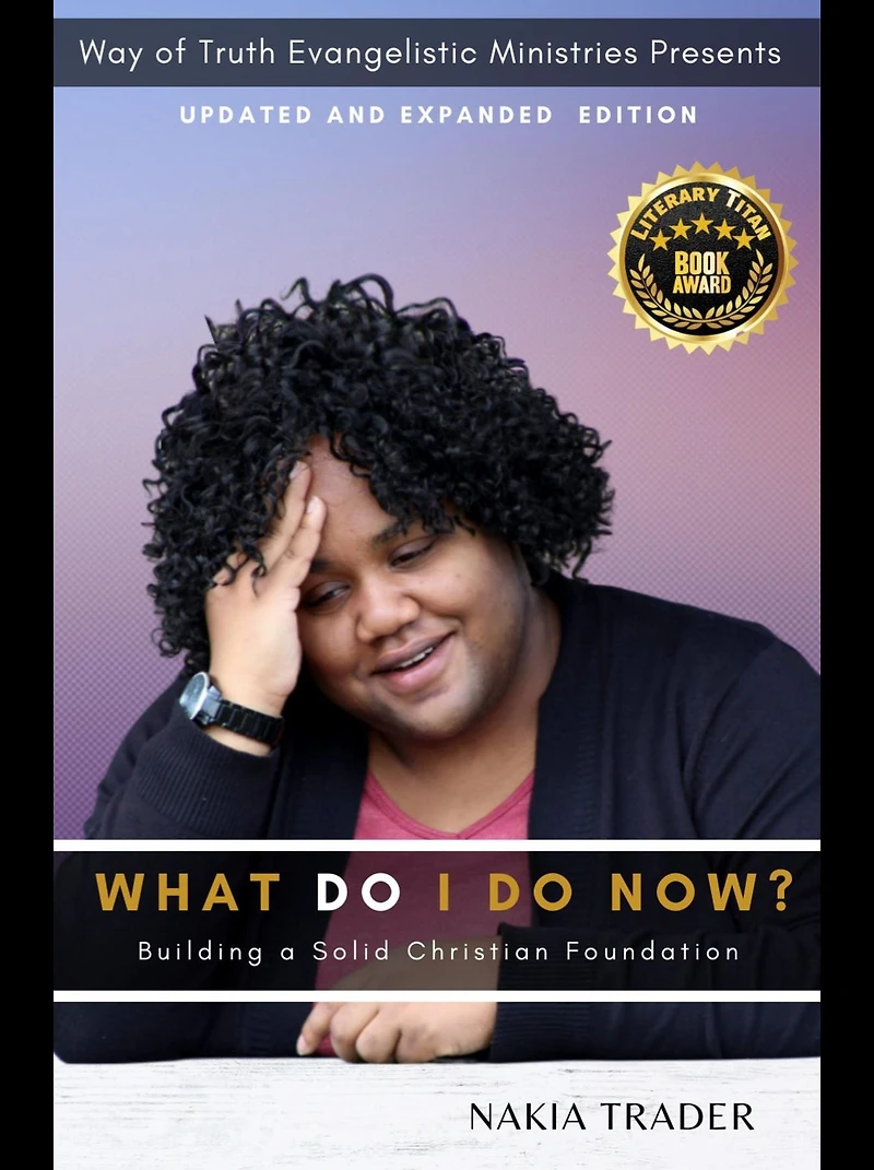 What Do I Now?: Building a Solid Christian Foundation