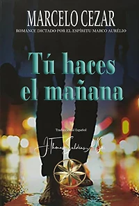 Tú Haces el Mañana