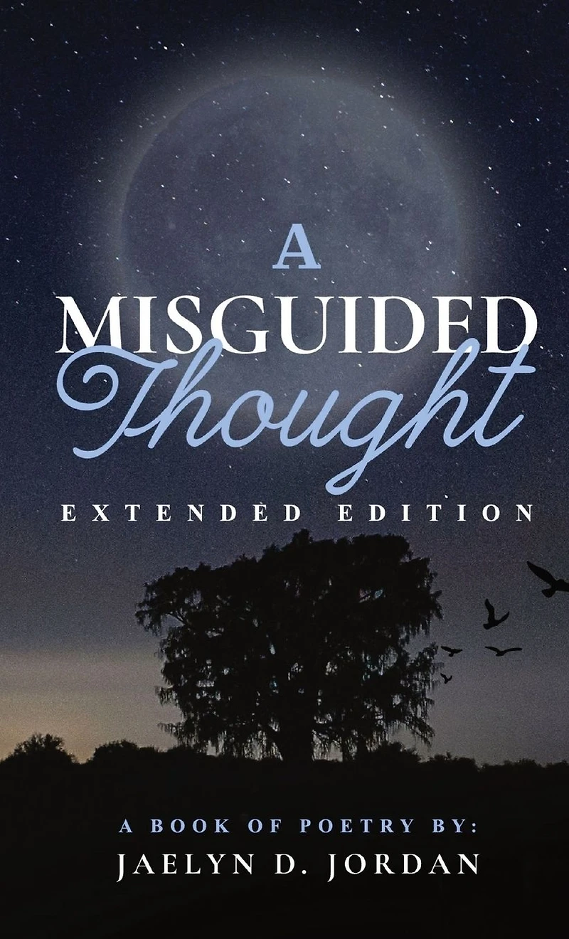 A Misguided Thought Extended Edition: Book Of Mental Health Poetry