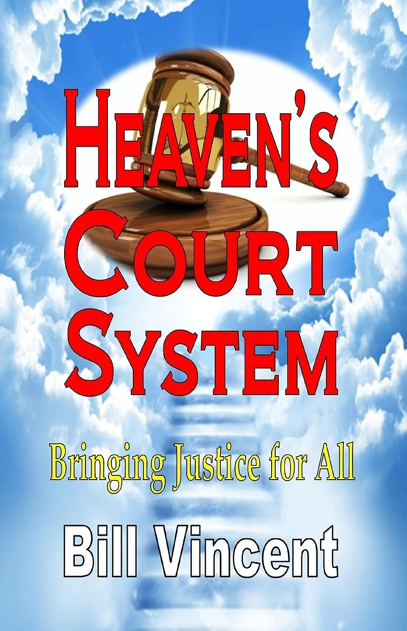 Heaven's Court System: Bringing Justice for All