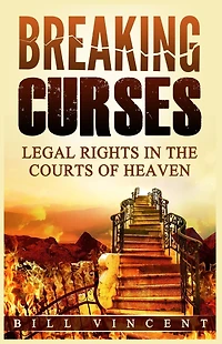 Breaking Curses: Legal Rights the Courts of Heaven