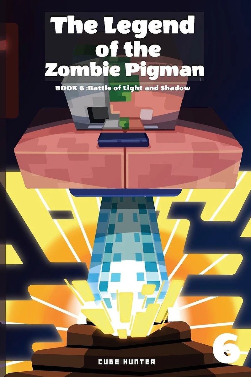 the Legend of Zombie Pigman Book 6: Battle Light and Shadow