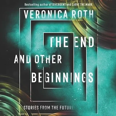 the End and Other Beginnings: Stories from Future