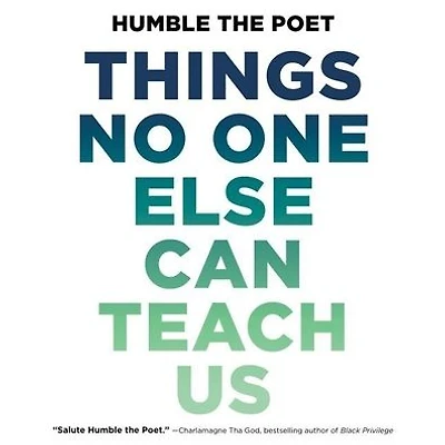 Things No One Else Can Teach Us
