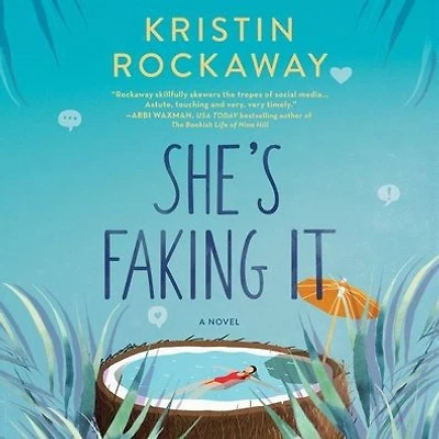 She's Faking It: A Novel