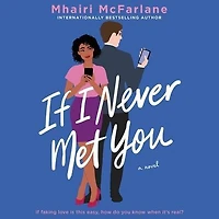 If I Never Met You: A Novel