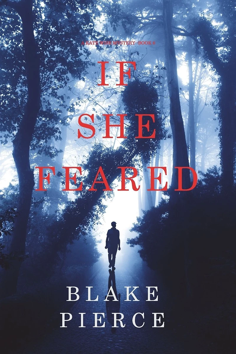 If She Feared (A Kate Wise Mystery, Book 6)