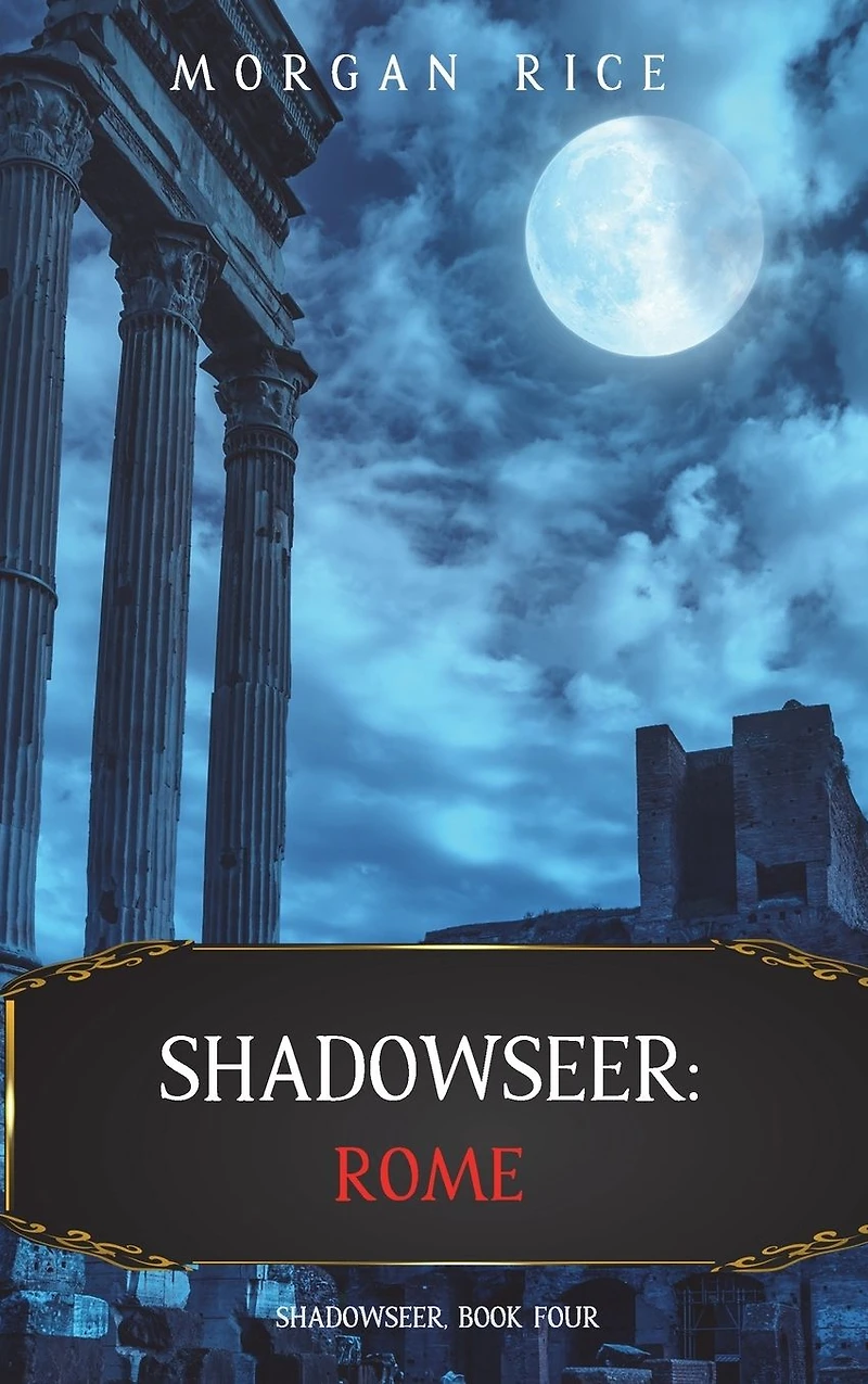 Shadowseer: Rome (Shadowseer, Book Four)