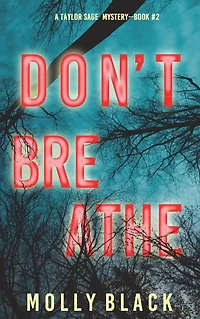 Don't Breathe (A Taylor Sage FBI Suspense ThrillerBook 2)