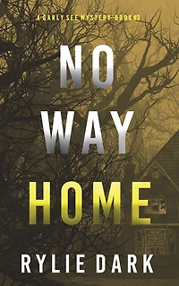 No Way Home (A Carly See FBI Suspense ThrillerBook 3)