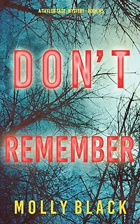 Don't Remember (A Taylor Sage FBI Suspense Thriller-Book 5)