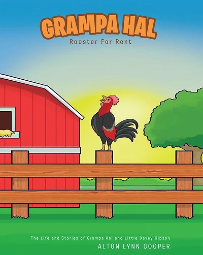 Grampa Hal Rooster for Rent