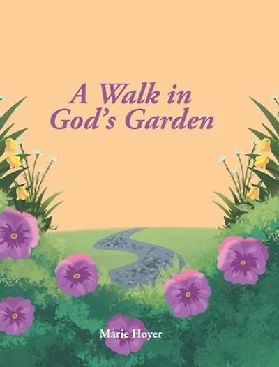 A Walk God's Garden