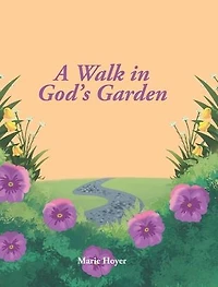 A Walk God's Garden