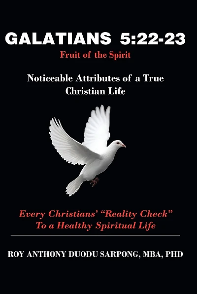 Galatians 5:22-23 Fruit of the Spirit: Noticeable Attributes of a True Christian Life
