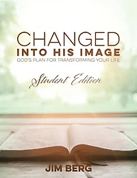Changed into His Image: Student Edition