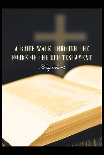 A Brief Walk through the Books of Old Testament