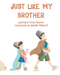 Just Like My Brother