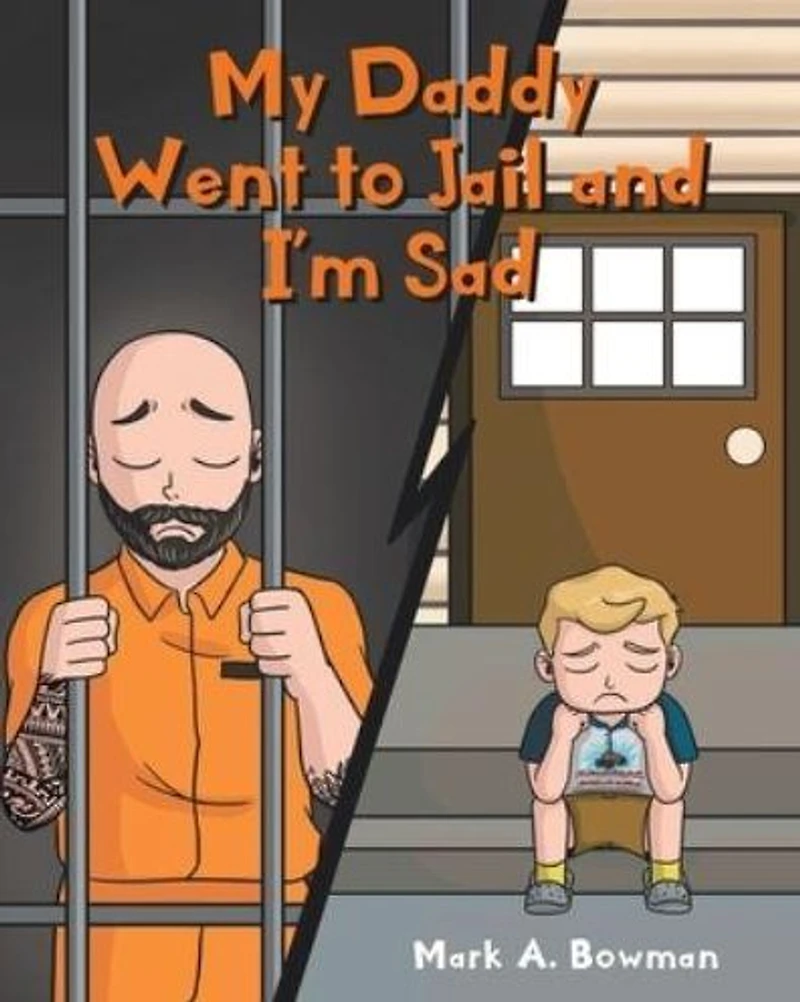 My Daddy Went to Jail and I'm Sad